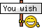 :uwish: